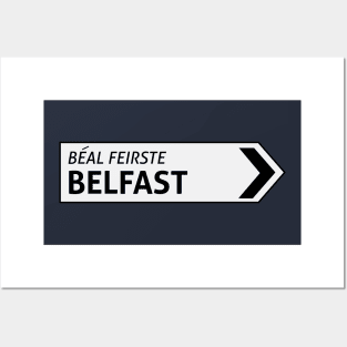 Belfast Irish Sign Post Posters and Art